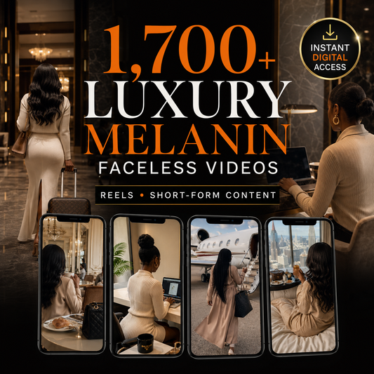 1,700+ Luxury Melanin Faceless Videos