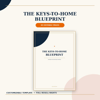 The Keys-to-Home Blueprint customizable template with full resell rights